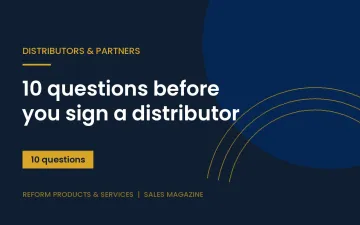 Ten questions to ask a distributor before signing an agreement